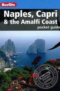 Naples, Capri & the Amalfi Coast: Pocket Guide