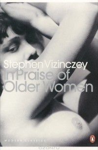 Stephen Vizinczey - In Praise of Older Women