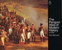 Colin McEvedy - The Penguin Atlas of Modern History (to 1815)