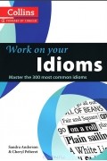  - Work on Your Idioms