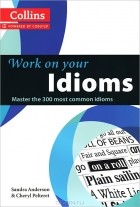  - Work on Your Idioms