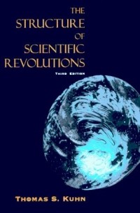 Thomas S. Kuhn - The Structure of Scientific Revolutions