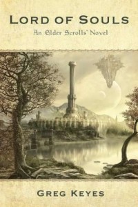 Greg Keyes - Lord of Souls: An Elder Scrolls Novel