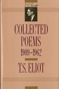 T.S. Eliot - Collected Poems, 1909-1962