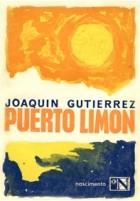 Joaquin Gutierrez - Puerto Limón