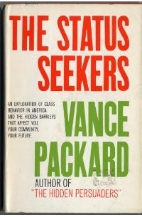 Vance Packard - The Status Seekers