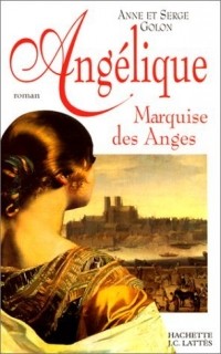 Anne Golon, Serge Golon - Angélique, marquise des anges