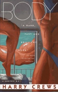 Harry Crews - Body