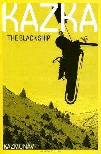 Kazmonavt - Kazka. The Black Ship