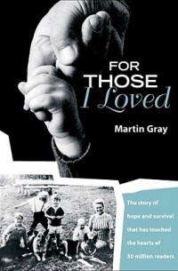 Martin Gray - For Those I Loved