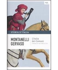 Indro Montanelli, Roberto Gervaso - STORIA D’ITALIA, Volume II: L’Italia dei Comuni