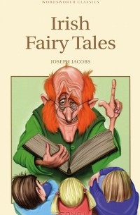 Joseph Jacobs - Irish Fairy Tales