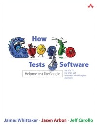  - How Google Tests Software