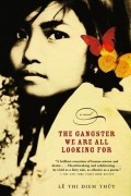 Lê Thi Diem Thúy - The Gangster We Are All Looking For