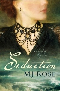 М. Дж. Роуз - Seduction: A Novel of Suspense