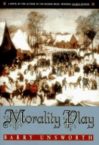 Barry Unsworth - Morality Play
