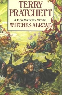 Terry Pratchett - Witches Abroad