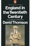 David Thomson - England in the Twentieth Century