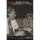 Фернанда Пивано - Charles Bukowski: Laughing with the Gods