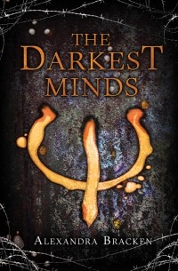 Alexandra Bracken - The Darkest Minds