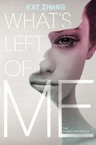 Kat Zhang - What&#039;s Left of Me