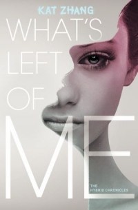 Kat Zhang - What's Left of Me