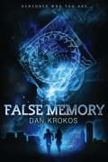 Дэн Крокос - False Memory