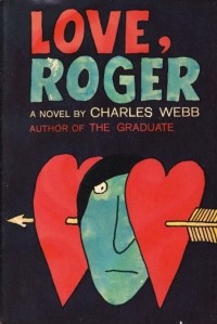 Чарльз Уэбб - Love, Roger