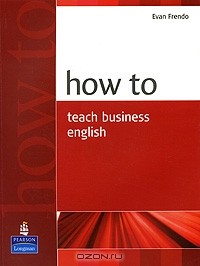 Evan Frendo - How to Teach Business English