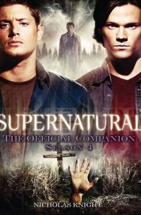 Nicholas Knight - Supernatural: The Official Companion Season 4