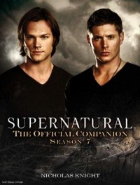Nicholas Knight - Supernatural: The Official Companion Season 7