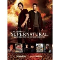  - The Essential Supernatural: On the Road with Sam and Dean Winchester