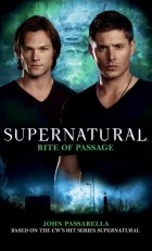 John Passarella - Supernatural: Rite of Passage