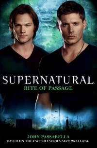 John Passarella - Supernatural: Rite of Passage