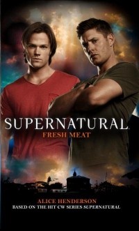 Элис Хендерсон - Supernatural: Fresh Meat