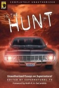 без автора - In the Hunt: Unauthorized Essays on Supernatural