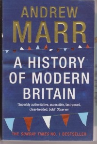 Эндрю Марр - A History of Modern Britain