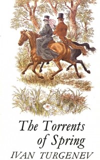 Ivan Turgenev - The Torrents of Spring