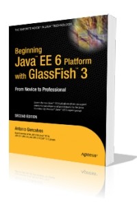 Antonio Goncalves - Beginning Java EE 6 with GlassFish 3