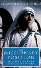 Christopher Hitchens - The Missionary Position: Mother Teresa in Theory and Practice