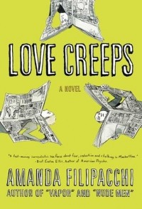 Amanda Filipacchi - Love Creeps