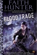 Faith Hunter - Blood Trade (Jane Yellowrock, Book 6)