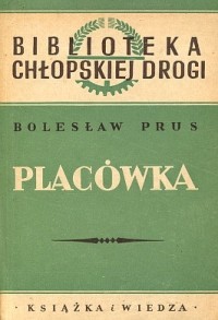 Bolesław Prus - Placówka