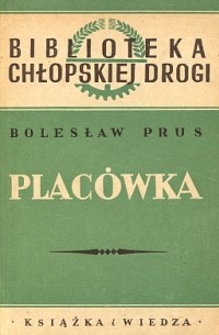 Bolesław Prus - Placówka