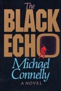 Michael Connelly - The Black Echo