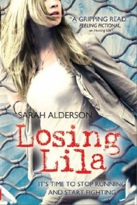 Sarah Alderson - Losing Lila
