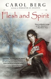 Carol Berg - Flesh and Spirit