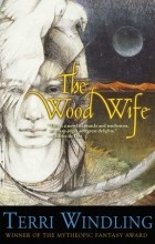 Terri Windling - The Wood Wife