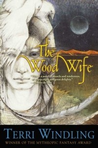Terri Windling - The Wood Wife