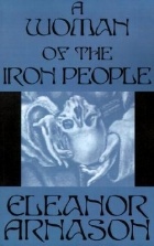 Eleanor Arnason - A Woman of the Iron People